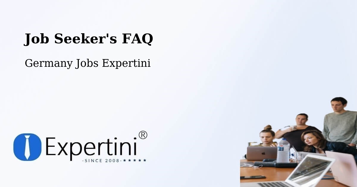 Job Seeker FAQ – Dormagen - Germany Jobs Expertini